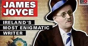 James Joyce: Ireland's Most Enigmatic Writer