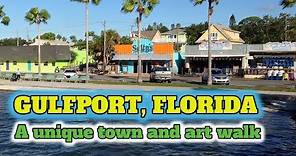 Gulfport Florida a unique town and art walk