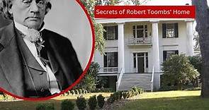 Unlock the Secrets of Robert Toombs' Home - Take a Guided Tour Now!