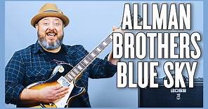 Allman Brothers Band Blue Sky Guitar Lesson + Tutorial