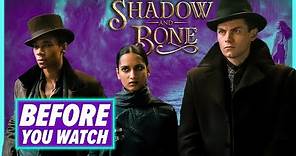 Netflix’s Shadow and Bone: Everything to Know Before You Watch | Grishaverse Explained