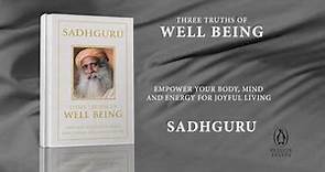 Three Truths of Well Being - New Book by Sadhguru