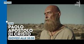 Paolo, apostolo di Cristo - Giovedì 29 giugno ore 20.55 su Tv2000
