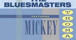 Bluesmasters feat. Mickey Thomas - Rock Me Baby