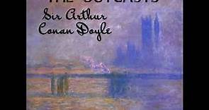 The Outcasts by Sir Arthur Conan Doyle read by Various | Full Audio Book