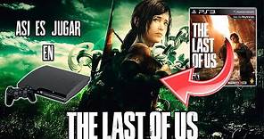 ASÍ ES JUGAR The Last Of Us en PS3!! | Gráficos y Rendimiento ¿Vale la pena?