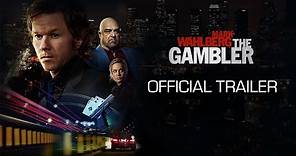 The Gambler - Official Trailer (HD)