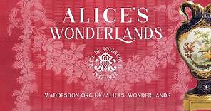 Alice's Wonderlands: Who was Alice de Rothschild? | Waddesdon Manor