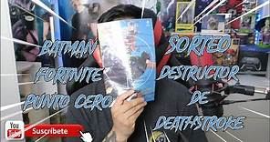 Batman/Fortnite "Punto Cero" Cómic #4- Unboxing- SORTEO Destructor de DeathStroke