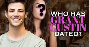 Grant Gustin's Girlfriend List (UPDATED 2021)