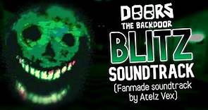 Roblox DOORS The Backdoor - BLITZ Soundtrack (FANMADE)