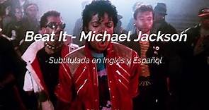 Beat It - Michael Jackson [Inglés/Español]