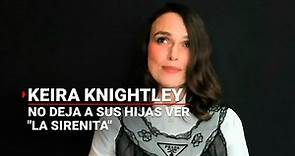 Por "machistas" | Keira Knightley no deja ver a sus hijas "La Sirenita" ni "La Cenicienta"