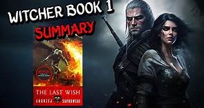 The Last Wish Summary | Witcher Book 1 Full Story In-Depth Recap