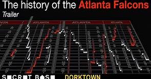 Trailer | The History of the Atlanta Falcons, a Dorktown series