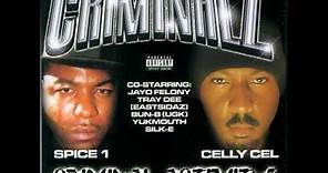 The Real World - Celly Cel, Spice 1 & Jayo Felony [ Criminal Activity ] --((HQ))--