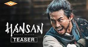 HANSAN: RISING DRAGON | International Teaser Trailer | Well Go USA