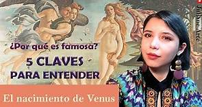 ¿Por qué es famosa? ANÁLISIS: El Nacimiento de Venus de Botticelli. 5 claves para entender esta obra