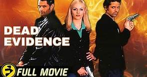 DEAD EVIDENCE | Action Crime Thriller | Full Movie | Cult Classic | Kevin Smith, Angela Dotchin