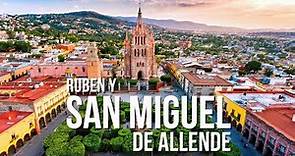🇲🇽 ¿Es SAN MIGUEL DE ALLENDE, la ciudad más bonita de México?