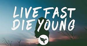 Yøuth - Live Fast, Die Young (Lyrics)