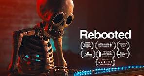 REBOOTED | Short Film