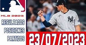 Calendario béisbol de grandes ligas 23 Julio de 2023 ⚾ estadísticas - Posiciones Resultados MLB hoy