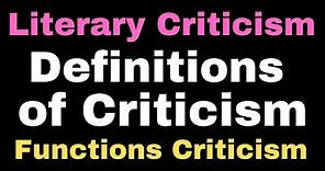Literary Criticism: Definition & Functions II Functions of Criticism I Types of Criticism II NET JRF