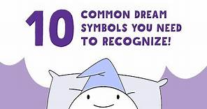 10 Common Dream Symbols You NEED to Recognize!