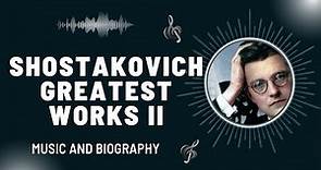 The Best of Shostakovich - Part II - Greatest Works