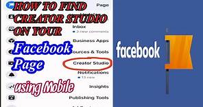 HOW TO FIND CREATOR STUDIO ON YOUR FACEBOOK PAGE?