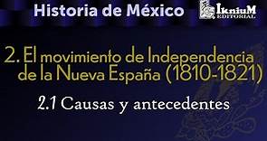 Tema 2. Movimiento de independencia de la Nueva España. Historia de México - Licenciatura
