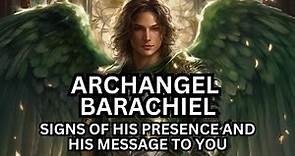 Archangel Barachiel: Signs of His Presence and His Channeled Message To You