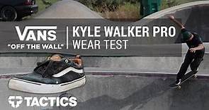 Vans Kyle Walker Pro Skate Shoes Wear Test Review - Tactics
