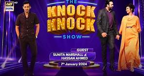 The Knock Knock Show | Hassan Ahmed | Sunita Marshall | Episode 19 | 7 January 2024 | ARY Digital