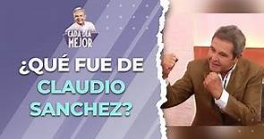 ¿Qué fue de CLAUDIO SÁNCHEZ? | Cap 111 | CADA DÍA MEJOR TV (2022)