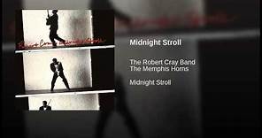 The Robert Cray Band - Midnight Stroll