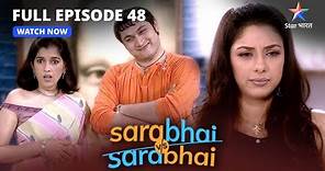 FULL EPISODE-48 | Sarabhai family mein naya bawaal | Sarabhai Vs Sarabhai |#starbharat