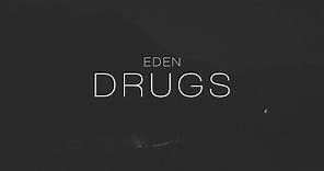EDEN - drugs (Lyric Video)
