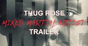 THUG ROSE: MIXED MARTIAL ARTIST Teaser Trailer (2023) MMA Documentary