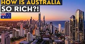 How Is Australia So Rich?