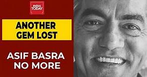 Asif Basra Dies By Suicide At 53 In Dharamshala| BREAKING