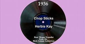 1936 Herbie Kay - Chop Sticks