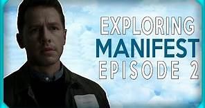 Exploring Manifest - Episode 2 "Reentry"