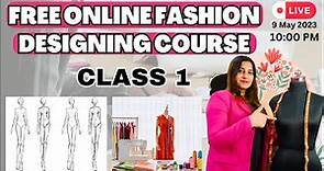Free Online Fashion Designing Course | Class 1 | Fashion Designing For Beginners