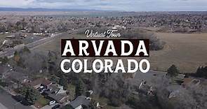 Virtual Tour of Arvada Colorado | Best Suburbs of Denver Colorado