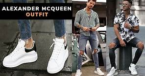 How To Style Alexander McQueen Sneakers 2021 | McQueen Sneakers Outfit Ideas Men | Men's Fashion