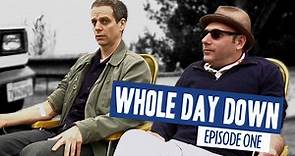 'Whole Day Down - Episode 1 - Genesis'