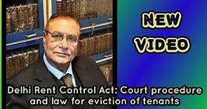 Delhi Rent Control Act: Procedure of court and Law for eviction of tenants