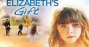 Elizabeth's Gift (2012) | Full Movie | Kari Hawker-Diaz | Paul D. Hunt